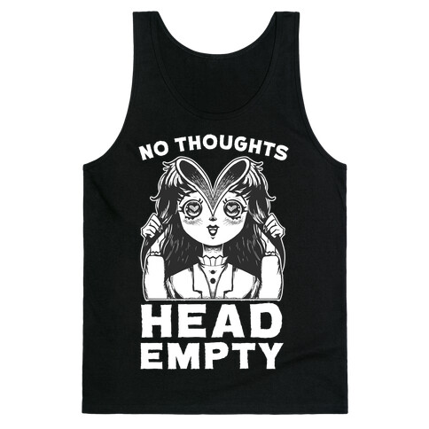 No Thoughts Head Empty Tank Top