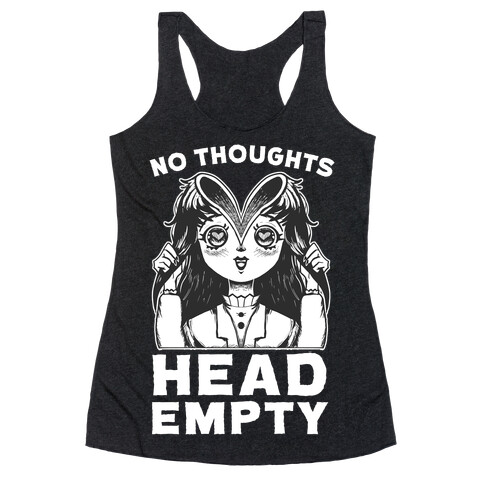 No Thoughts Head Empty Racerback Tank Top