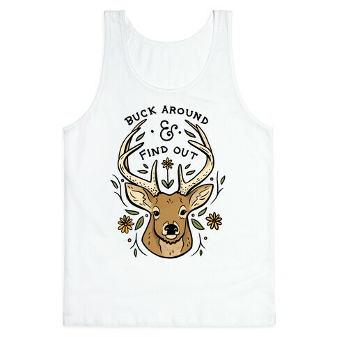 Buck Around And Find Out Deer Tank Top