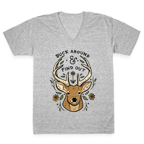 Buck Around And Find Out Deer V-Neck Tee Shirt