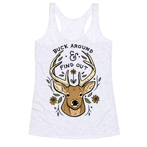 Buck Around And Find Out Deer Racerback Tank Top