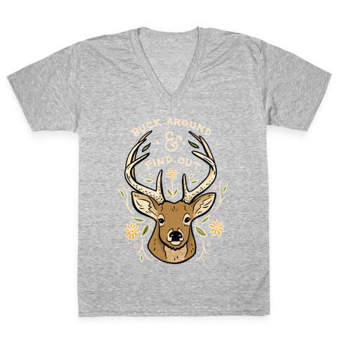 Buck Around And Find Out Deer V-Neck Tee Shirt