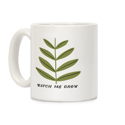 Watch Me Grow Plant Coffee Mug