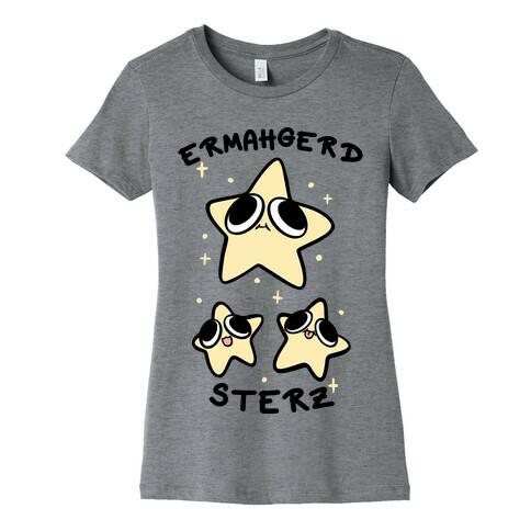 Ermahgerd Sterz Womens T-Shirt