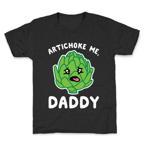 Artichoke Me, Daddy Kids T-Shirt