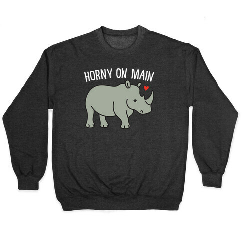 Horny On Main Rhino Pullover