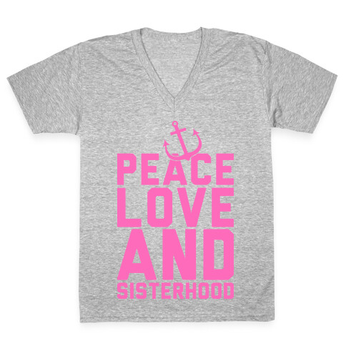 Peace Love And Sisterhood V-Neck Tee Shirt