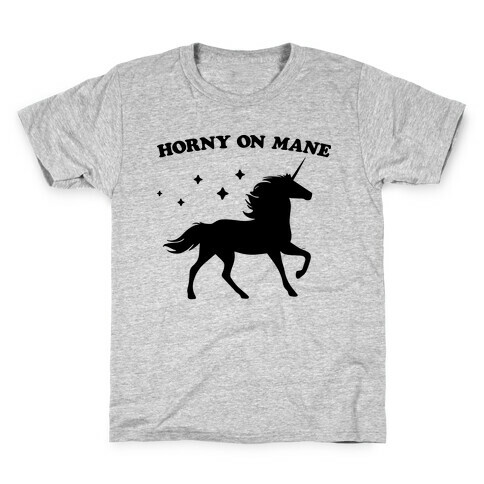 Horny On Mane Unicorn Kids T-Shirt