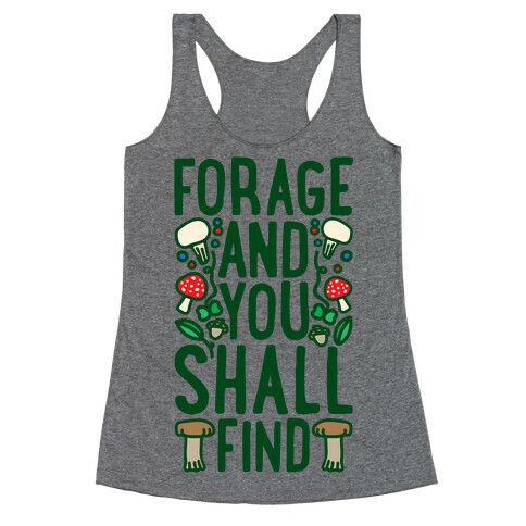 Forage And You Shall Find Racerback Tank Top