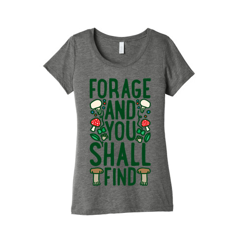 Forage And You Shall Find White Print Womens T-Shirt