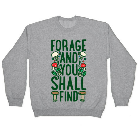 Forage And You Shall Find White Print Pullover