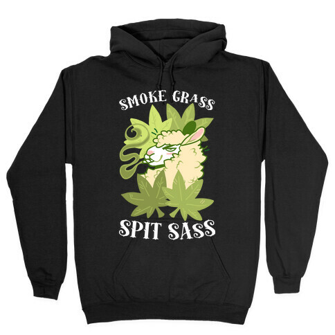 Smoke Grass Spit Sass Hooded Sweatshirt