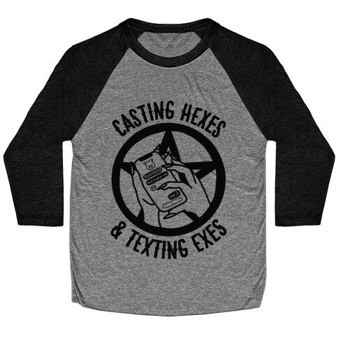 Casting Hexes & Texting Exes Baseball Tee