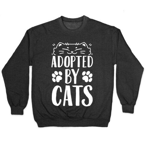 Adopted By Cats Pullover