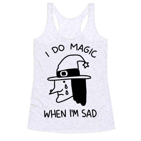 I Do Magic When I'm Sad Racerback Tank Top