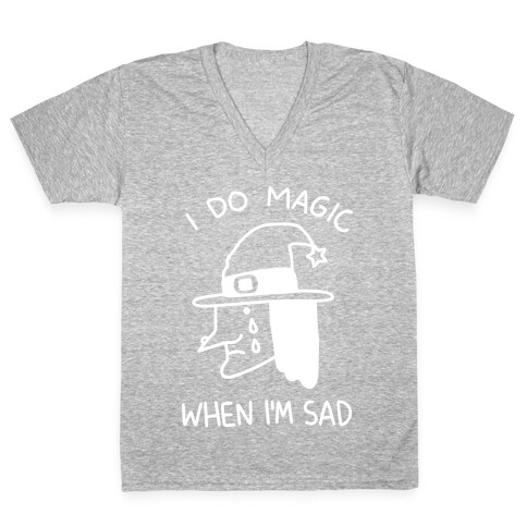 I Do Magic When I'm Sad V-Neck Tee Shirt