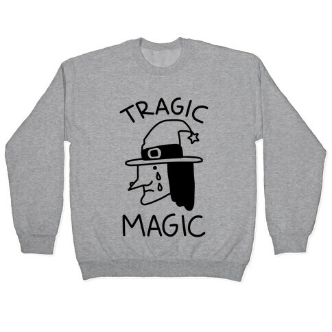 Tragic Magic Pullover
