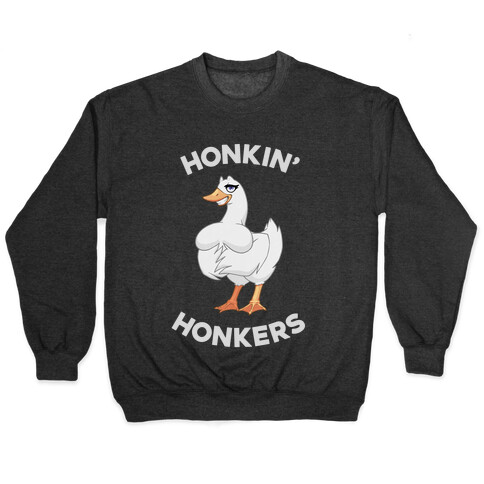 Honkin' Honkers Pullover