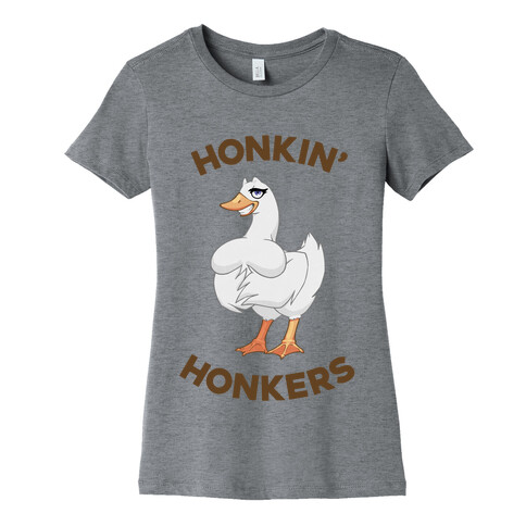 Honkin' Honkers Womens T-Shirt