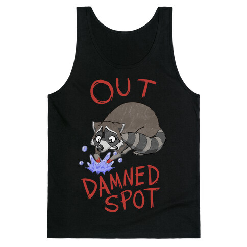 Out Damned Spot Macbeth Raccoon Tank Top