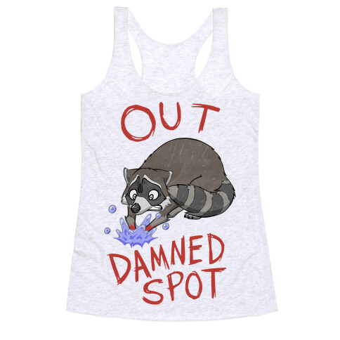 Out Damned Spot Macbeth Raccoon Racerback Tank Top