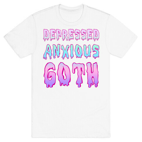 Depressed Anxious Goth T-Shirt