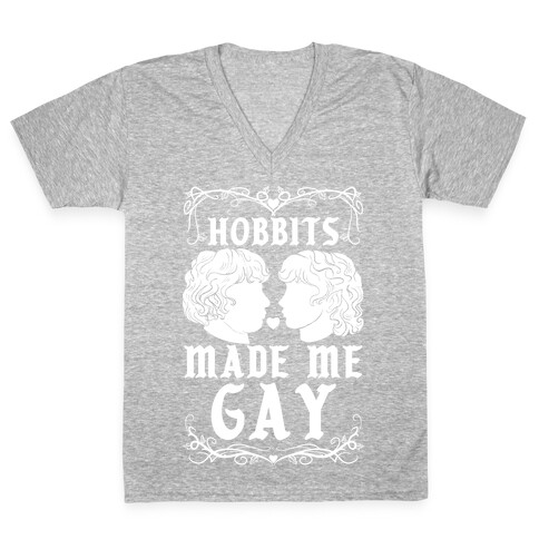 Hobbits Made Me Gay V-Neck Tee Shirt