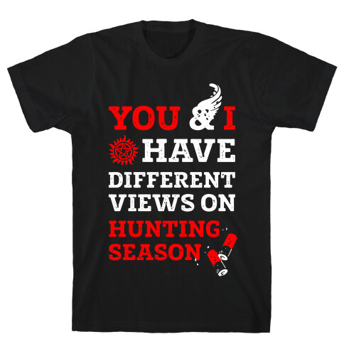 You & I Have Different Views On Hunting Season T-Shirt
