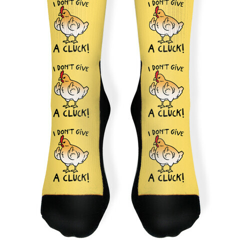 I Don't Give A Cluck Sock