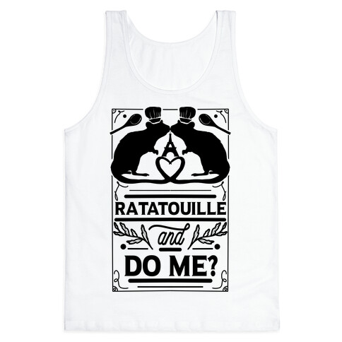 Ratatouille and Do Me? Tank Top