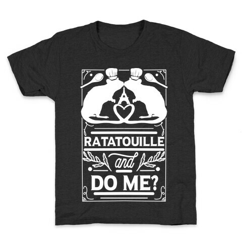Ratatouille and Do Me? Kids T-Shirt
