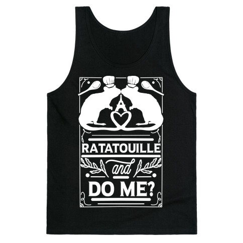 Ratatouille and Do Me? Tank Top