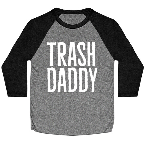 Trash Daddy White Print Baseball Tee