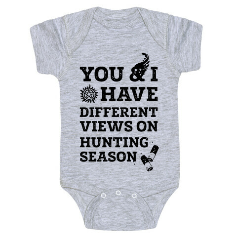 You & I Have Different Views On Hunting Season Baby One-Piece