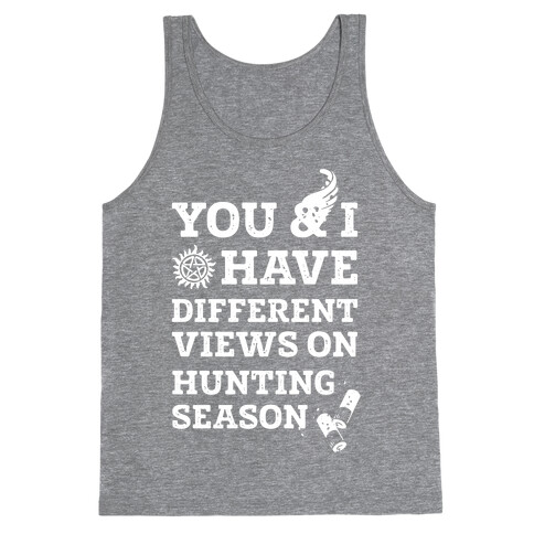 You & I Have Different Views On Hunting Season Tank Top