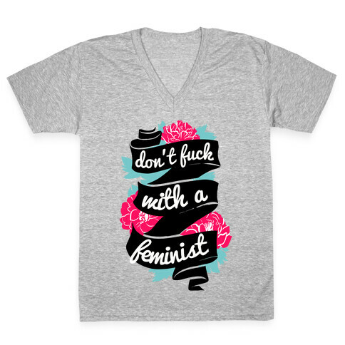 Don't F*** with a Feminist V-Neck Tee Shirt
