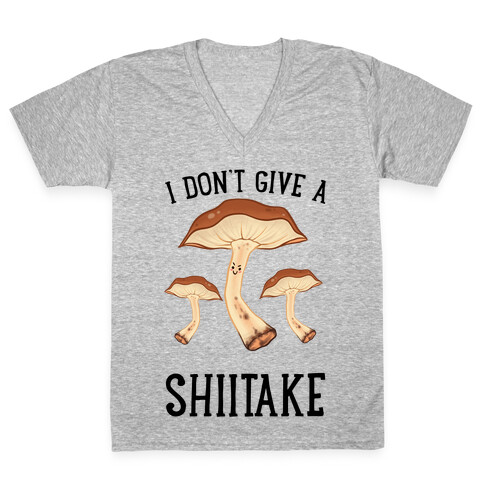 I Don't Give A Shiitake V-Neck Tee Shirt