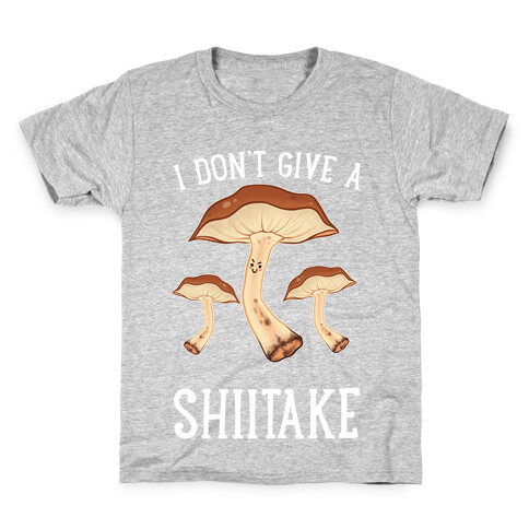 I Don't Give A Shiitake Kids T-Shirt