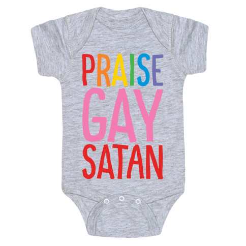 Praise Gay Satan Baby One-Piece