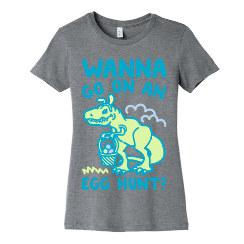 Wanna Go On An Egg Hunt T-Rex Womens T-Shirt