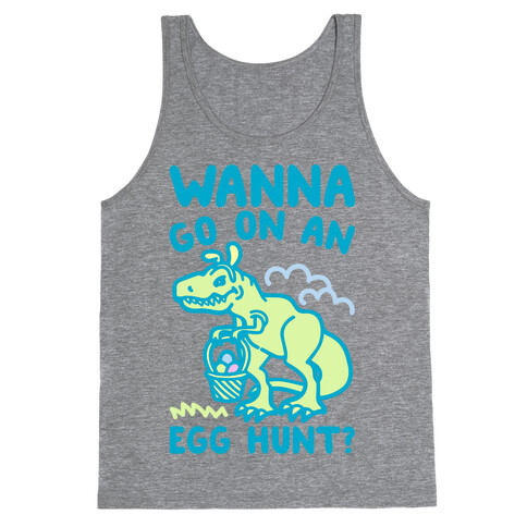 Wanna Go On An Egg Hunt T-Rex Tank Top