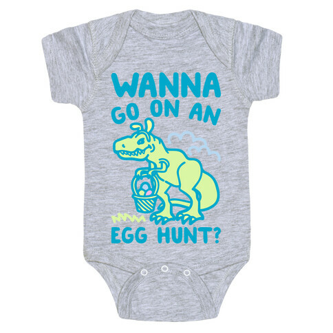 Wanna Go On An Egg Hunt T-Rex Baby One-Piece