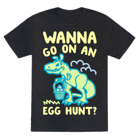 Wanna Go On An Egg Hunt T-Rex White Print T-Shirt