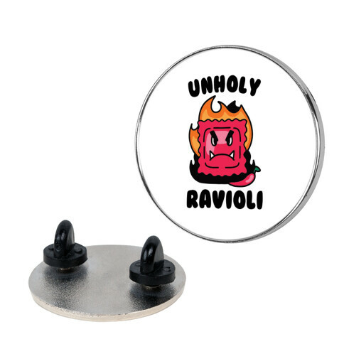 Unholy Ravioli Pin