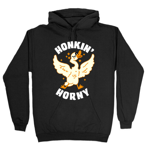 Honkin' Horny Hooded Sweatshirt