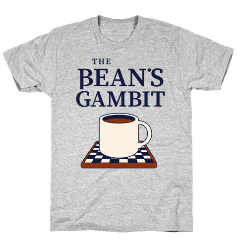 The Bean's Gambit T-Shirt
