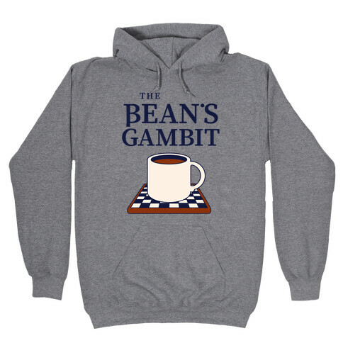 The Bean's Gambit Hooded Sweatshirt