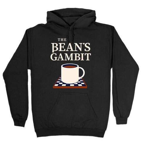 The Bean's Gambit Hooded Sweatshirt