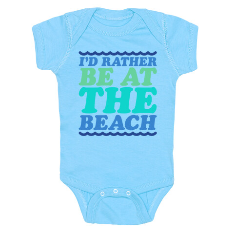 I'd Rather Be At The Beach White Print Baby One-Piece