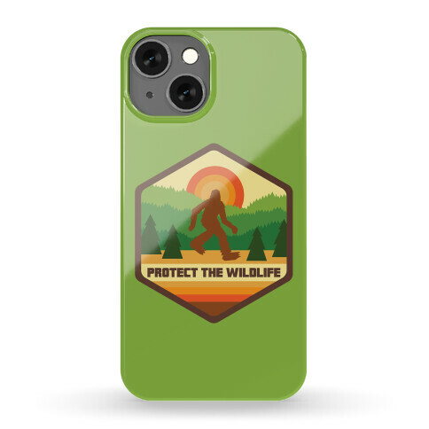 Protect The Wildlife (Bigfoot) Phone Case